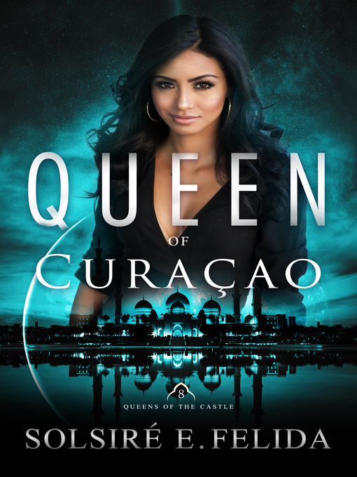 Title details for Queen of Curacao by Solsiré E. Felida - Available